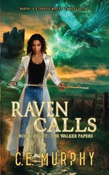 Raven Calls - C. E. Murphy - 9781835570227