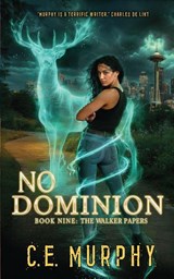 No Dominion - C. E. Murphy - 9781835570241