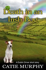 Death in an Irish Bog - Catie Murphy - 9781835570654