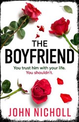 The Boyfriend - John Nicholl - 9781835612651