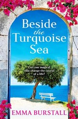 Beside the Turquoise Sea - Emma Burstall - 9781835615485