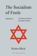 Socialism of Fools Vol 2 - Revised 6th Edition - Robin Blick - 9781835630990