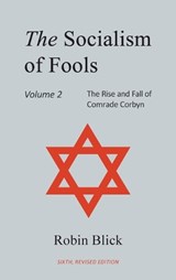 Socialism of Fools Vol 2 - Revised 6th Edition - Robin Blick - 9781835631003