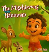 The Mischievous Hanuman - Mita Patel - 9781835639429