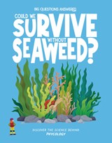 Could We Survive Without Seaweed? - Rosie Rowntree - 9781835691557