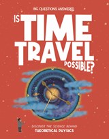 Is Time Travel Possible? - Rosie Rowntree - 9781835691618