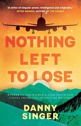 Nothing Left to Lose - Danny Singer - 9781835744307