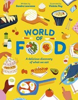 World of Food - Sandra Lawrence - 9781835870556