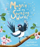 Magpie and the Sparkling Words - Lucy Rowland - 9781835871270