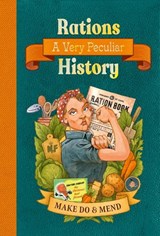 Rations: A Very Peculiar History - Arscott David ; David Arscott - 9781835874165