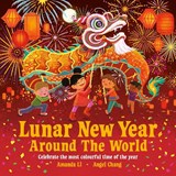 Lunar New Year Around the World - Amanda Li - 9781835875025