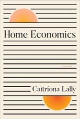 HOME ECONOMICS - Caitriona Lally - 9781835940358