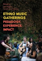 Ethno Music Gatherings - LEE (YORK ST JOHN UNIVERSITY,  UK) Higgins ; Sarah-Jane Gibson - 9781835950364