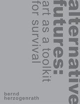 alternative futures - Bernd (Charles University Faculty of Humanities) Herzogenrath - 9781835953143