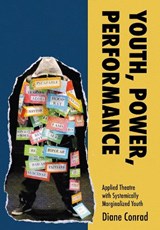 Youth, Power, Performance - Diane Conrad - 9781835953648