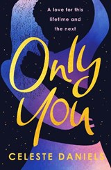 Only You - Celeste Daniels - 9781835982426