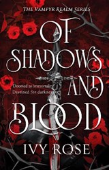 Of Shadows and Blood - Ivy Rose - 9781835984444