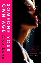 Someone Your Own Age - Alex Neve - 9781835984468
