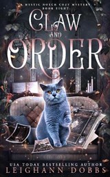 Claw and Order - Leighann Dobbs - 9781836020653