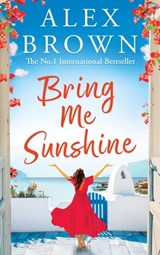 Bring Me Sunshine - Alex Brown - 9781836030768