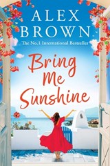 Bring Me Sunshine - Alex Brown - 9781836030775