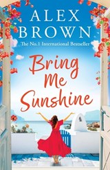 Bring Me Sunshine - Alex Brown - 9781836030782