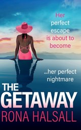 The Getaway - Rona Halsall - 9781836031260