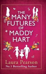 The Many Futures of Maddy Hart - Laura Pearson - 9781836034544
