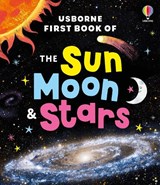 Usborne First Book of the Sun, Moon and Stars - Katie Daynes - 9781836040385