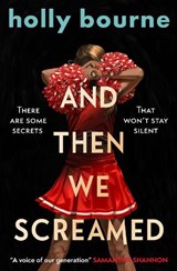 And Then We Screamed - Holly Bourne - 9781836040729