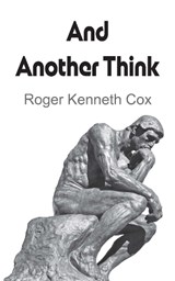 And Another Think - Roger Kenneth Cox - 9781836154921