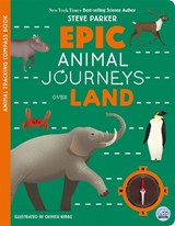 Epic Animal Journeys Over Land - Steve Parker - 9781836160465