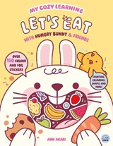 My Cozy Learning: Let's Eat - with Hungry Bunny & Friends - Robyn Gale - 9781836162025