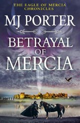 Betrayal of Mercia - MJ Porter - 9781836174868