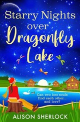 Starry Nights at Dragonfly Lake - Alison Sherlock - 9781836177166