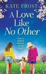 A Love Like No Other - Kate Frost - 9781836177746