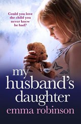 My Husband's Daughter - Emma Robinson - 9781836180807