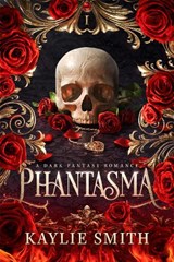 Phantasma - Kaylie Smith - 9781836182160
