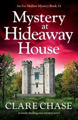 Mystery at Hideaway House - Clare Chase - 9781836183365