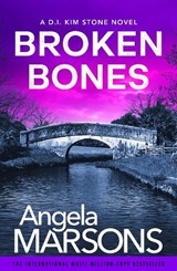 Broken Bones - Angela Marsons - 9781836185925