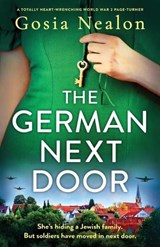 The German Next Door: A totally heart-wrenching World War 2 page-turner - Gosia Nealon - 9781836188452