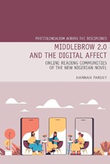 Middlebrow 2.0 and the Digital Affect - Hannah Pardey - 9781836245568
