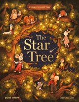 A Starlit Forest Tale: The Star Tree - Luosha Liu - 9781836270881