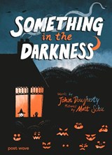 Something in the Darkness - John Dougherty - 9781836271307