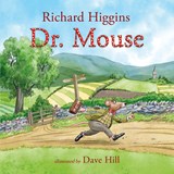 Doctor Mouse - Richard Higgins - 9781836280682