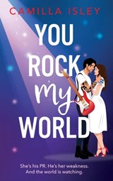 You Rock My World - Camilla Isley - 9781836333715