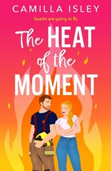 The Heat of the Moment - Camilla Isley - 9781836333937