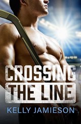Crossing the Line - Kelly Jamieson - 9781836336815