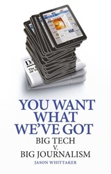 You Want What We've Got - Jason (Head of School of English & Journalism Whittaker - 9781836391715