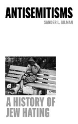 Antisemitisms - Sander L. Gilman - 9781836391807